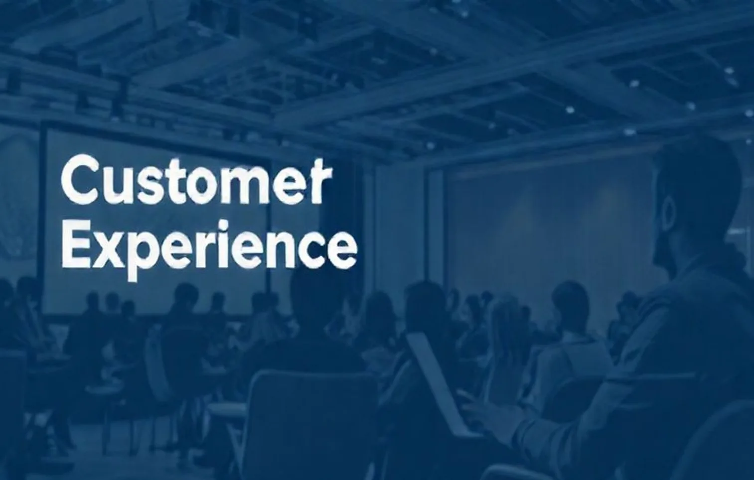 Modern customer experience seminar